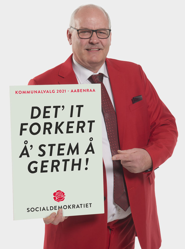 Det' it forkert å' stem å Gerth!